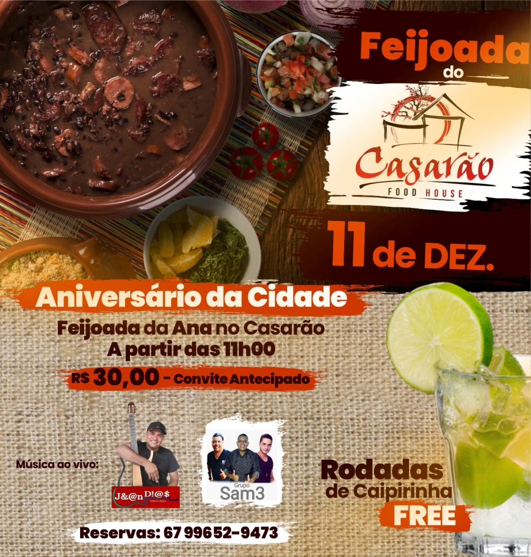 Casar&atilde;o comemora anivers&aacute;rio de Sidrol&acirc;ndia com feijoada e caipirinha free