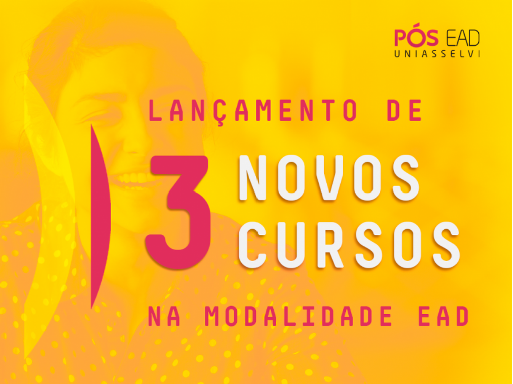 Três Novos Cursos Estão Disponíveis Na Pós-graduação UNIASSELVI ...