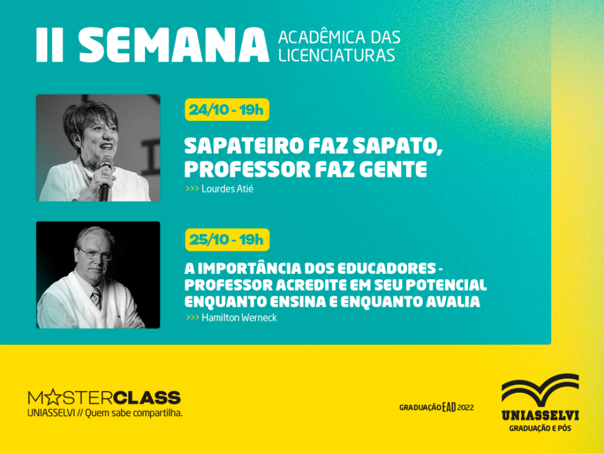 II Semana acad&ecirc;mica das licenciaturas da UNIASSELVI, tem duas MasterClass