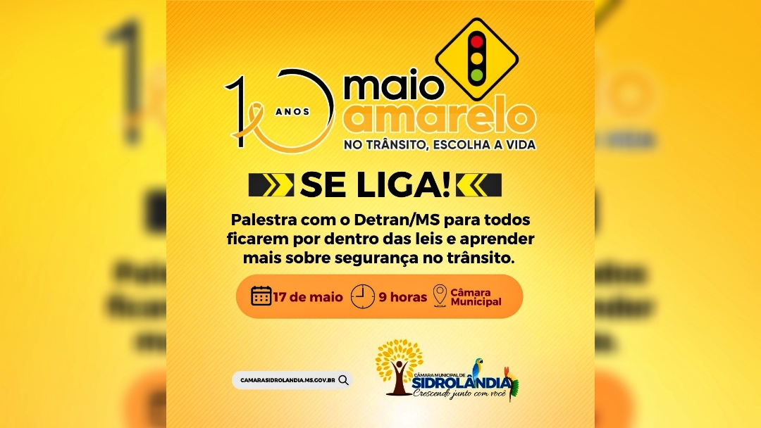 Maio Amarelo em Sidrol&acirc;ndia: C&acirc;mara Municipal promove palestra e blitz educativa em parceria com o DETRAN/MS