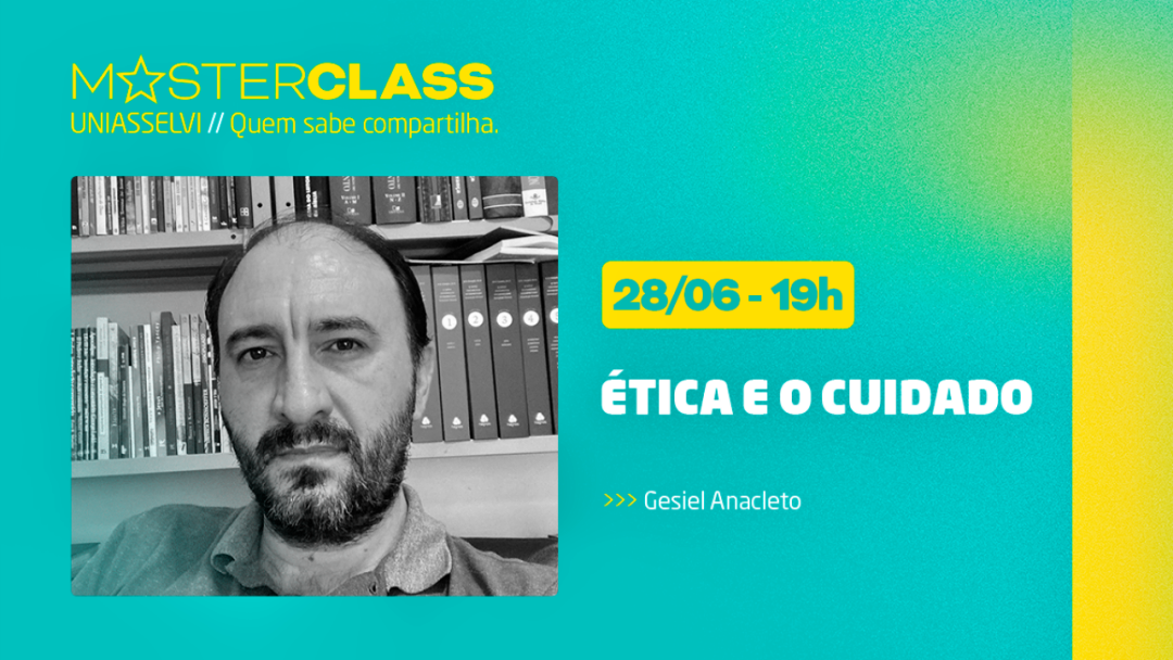 MasterClass: &eacute;tica e o cuidado &eacute; tema apresentado para acad&ecirc;micos e profissionais