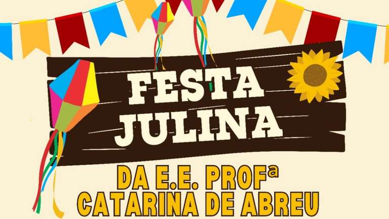 Ap&oacute;s uma d&eacute;cada, Escola Catarina de Abreu retoma tradicional Festa Julina neste s&aacute;bado (12)