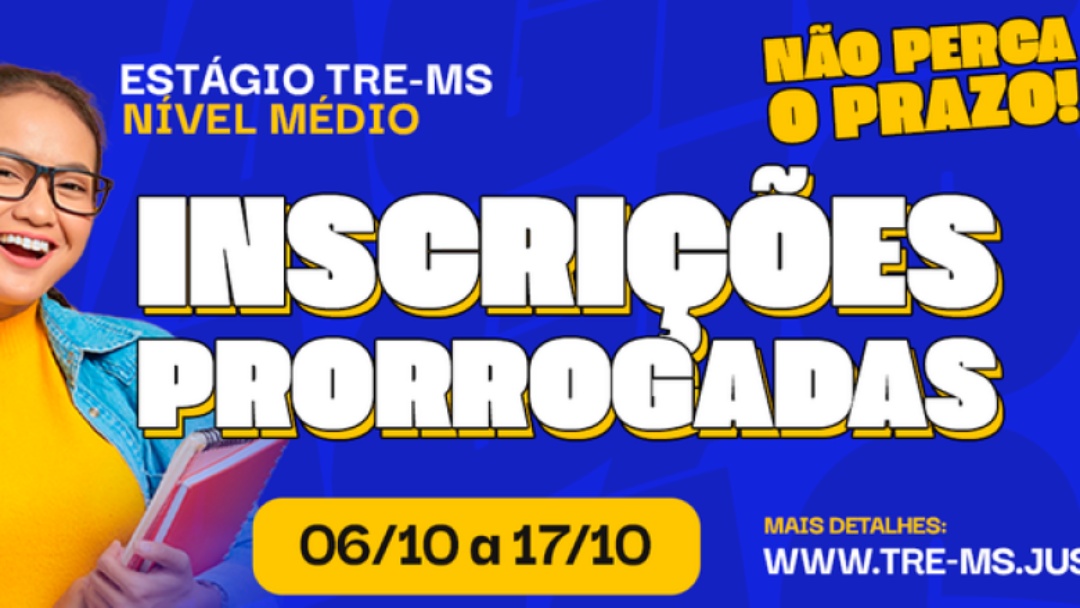 TRE/MS prorroga inscri&ccedil;&otilde;es para processo seletivo de est&aacute;gio