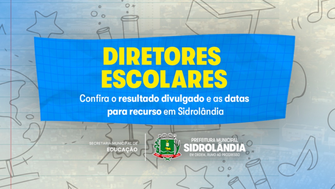 Diretores escolares: confira o resultado divulgado e as datas para recurso em Sidrolândia