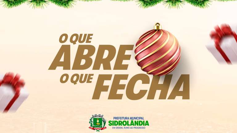 Prefeitura de Sidrol&acirc;ndia divulga funcionamento das reparti&ccedil;&otilde;es no recesso a partir do dia 22